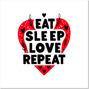 Eat Sleep Love Repeat Posters and Art